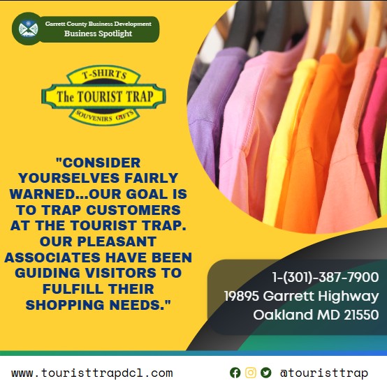 Todays Business Spotlight 👕 is on the Tourist Trap! 
Visit them at www.shoptouristtrap.com 
Follow us to see more daily Garrett County Business Spotlights!
If you are interested in having your business featured contact Connor Norman at cnorman@garrettcountymd.gov. #businessdevelopment #garrettcountymd 